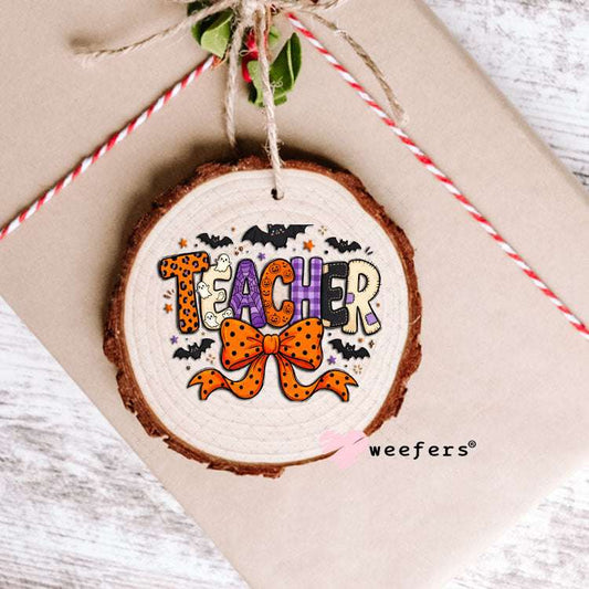 UV DTF Decal - Teacher Halloween Ornament Weefers