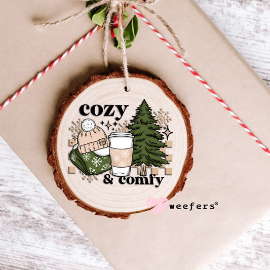 Cozy and Comfy UV DTF Decal Ornament Weefers