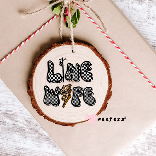 Line Wife UV DTF Decal Ornament Weefers