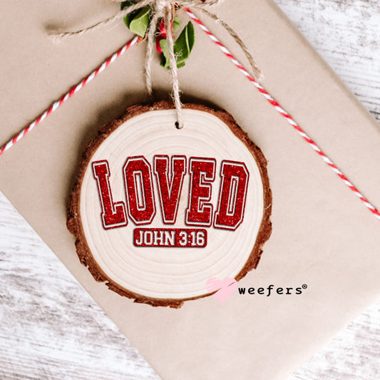 Loved John 3:16 Red UV DTF Decal Ornament Weefers