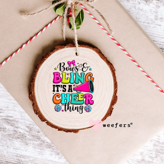 Bows & Bling It's a Cheer Thing UV DTF Decal Ornament Weefers