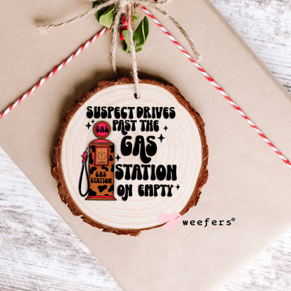 Suspect Past the Gas Station on Empty UV DTF Ornament Decal