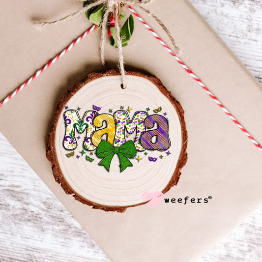 Mama Mardi Gras Bow UV DTF Decal Ornament Weefers