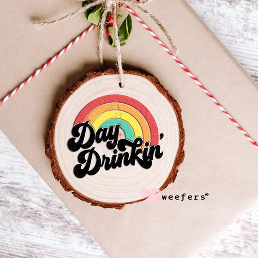Day Drinkin' UV DTF Decal Ornament Weefers