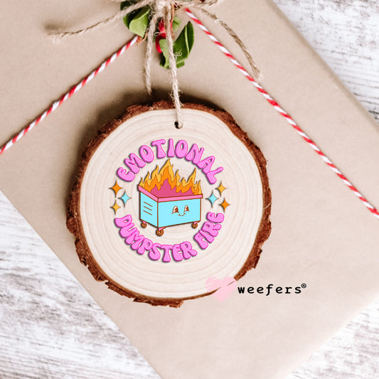 Emotional Dumpster Fire UV DTF Decal Ornament Weefers