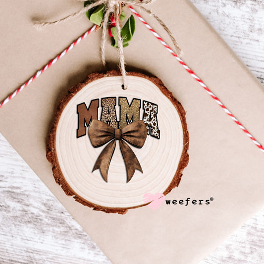 Mama Western Bow UV DTF Decal Ornament Weefers