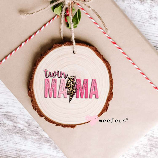 Twin Mama Pink UV DTF Decal Ornament Weefers