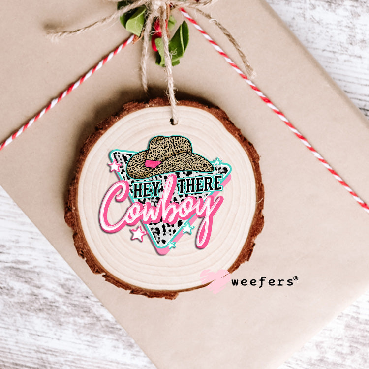 Hey There Cowboy Blue and Pink UV DTF Decal Ornament Weefers