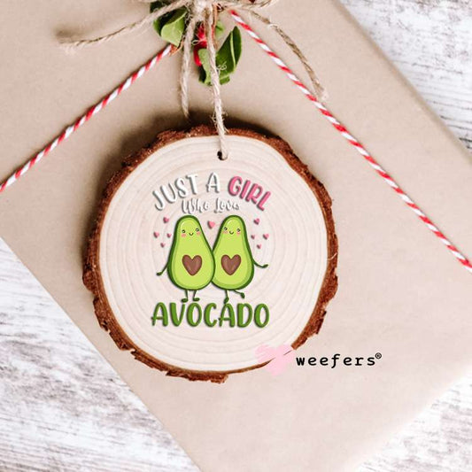 Just a Girl Who Loves Avocado UV DTF Decal Ornament Weefers
