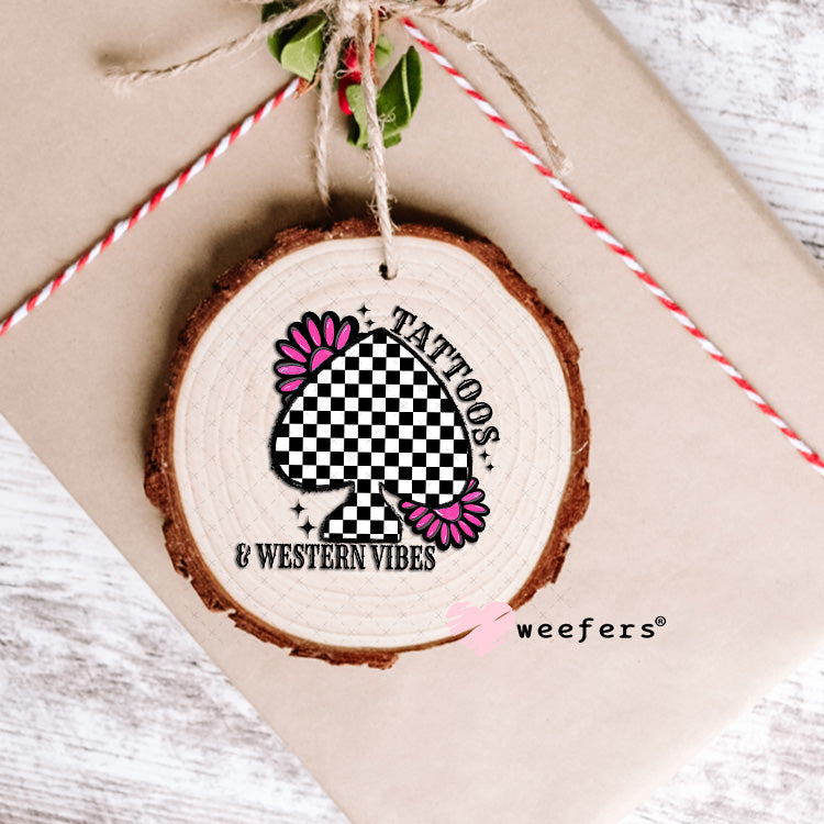 Tattoos and Western Vibes UV DTF Decal Ornament Weefers