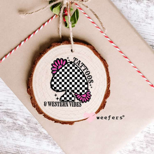 Tattoos and Western Vibes UV DTF Decal Ornament Weefers
