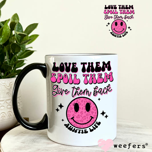 Love them Spoil Them Give Them Back UV DTF Decal 11oz Coffee Mug Weefers