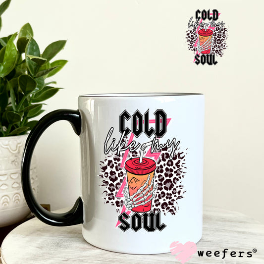 Cold Like My Soul UV DTF Decal 11oz Coffee Mug Weefers