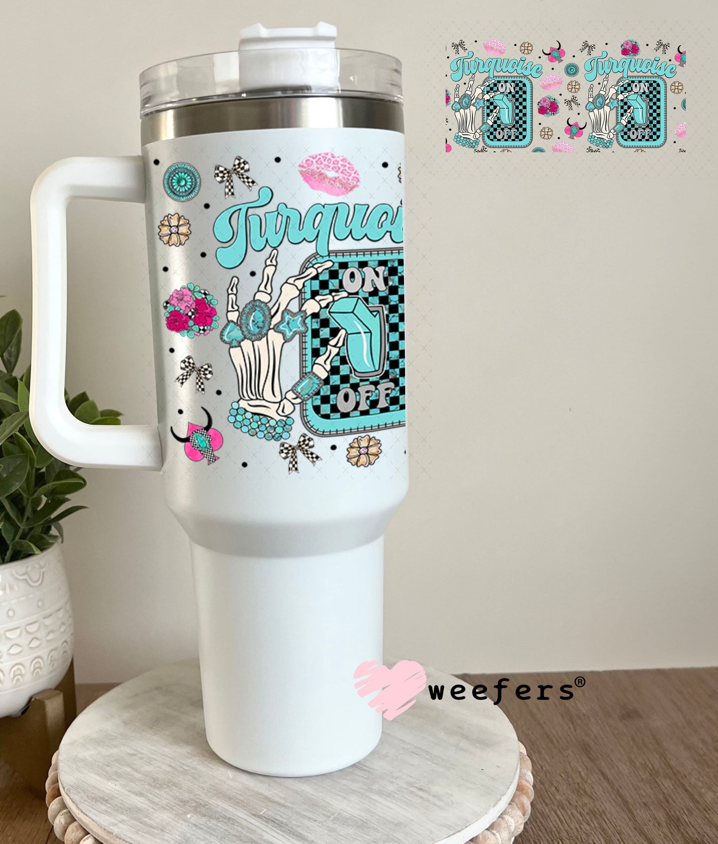 Turquoise On UV DTF Cup Wrap - Weefers Exclusive Wrap 40oz Tumbler Wrap Weefers