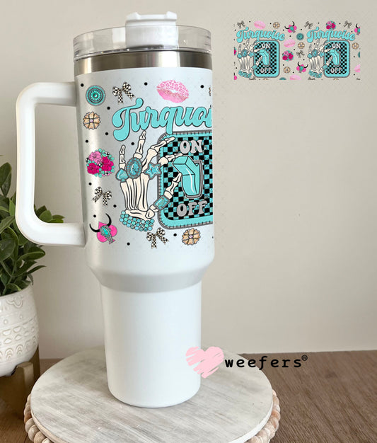 Turquoise On UV DTF Cup Wrap - Weefers Exclusive Wrap 40oz Tumbler Wrap Weefers
