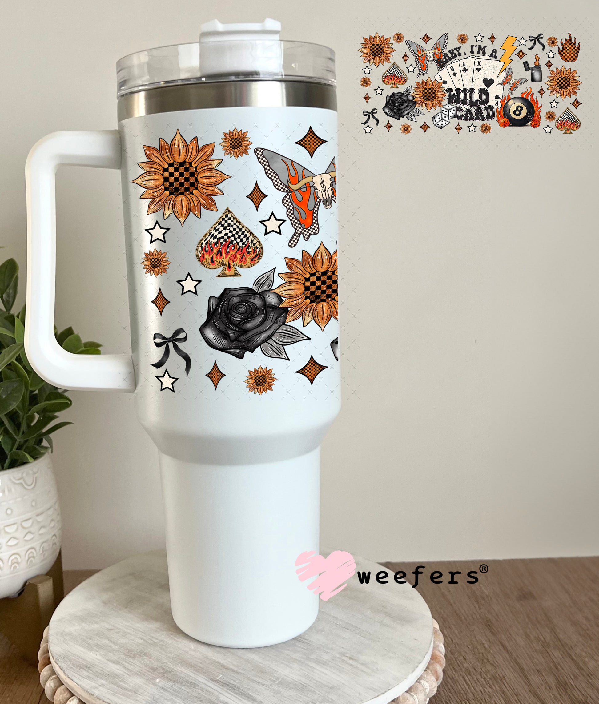 Baby I'm A Wild Card UV DTF Cup Wrap - Weefers Exclusive Wrap 40oz Tumbler Cup Wrap Weefers