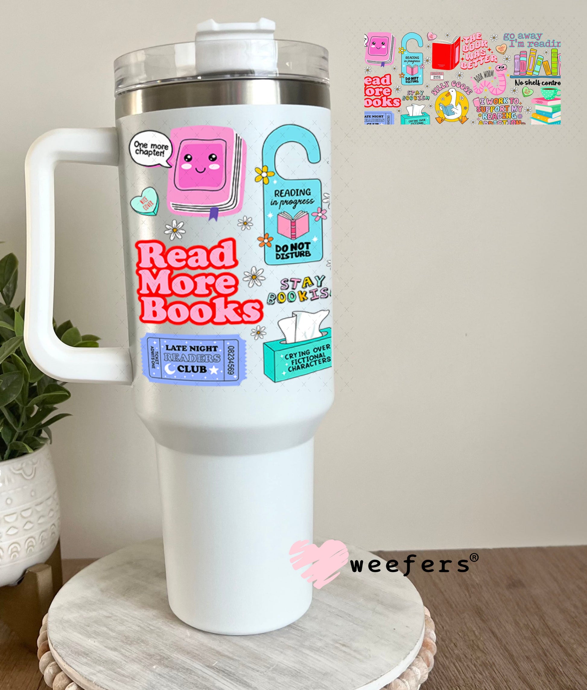 Book Lover Quotes UV DTF Cup Wrap - Weefers Exclusive Wrap 40oz Tumbler Wrap Weefers