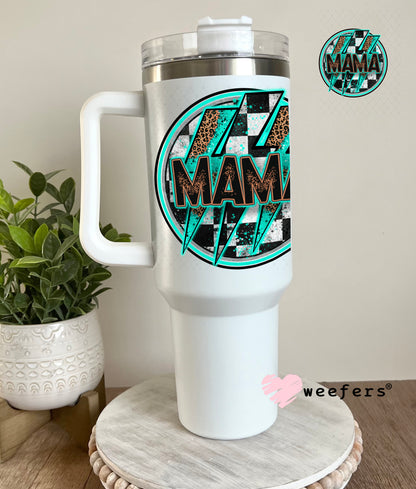 Mama Teal UV DTF Decal 40oz Tumbler Decal Weefers