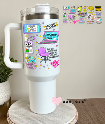 Funny Work Quotes UV DTF Cup Wrap - Weefers Exclusive Wrap 40oz Tumbler Cup Wrap Weefers