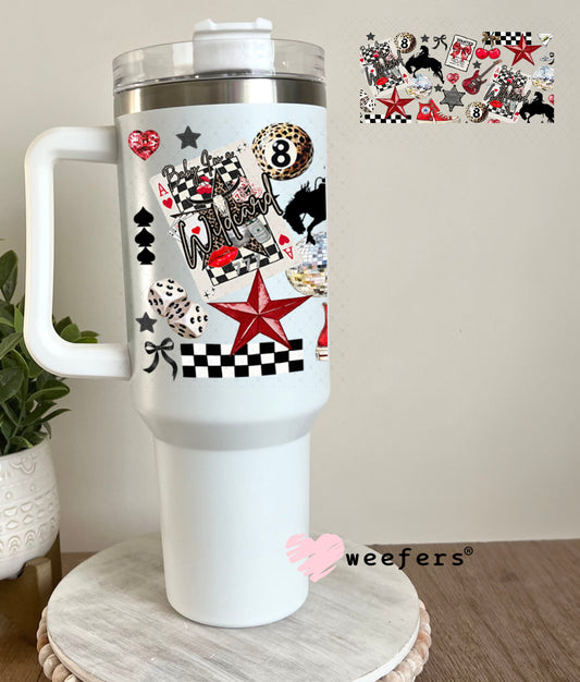 Baby I'm a Wild Card Wanted UV DTF Cup Wrap - Weefers Exclusive 40oz Tumbler Wrap Weefers
