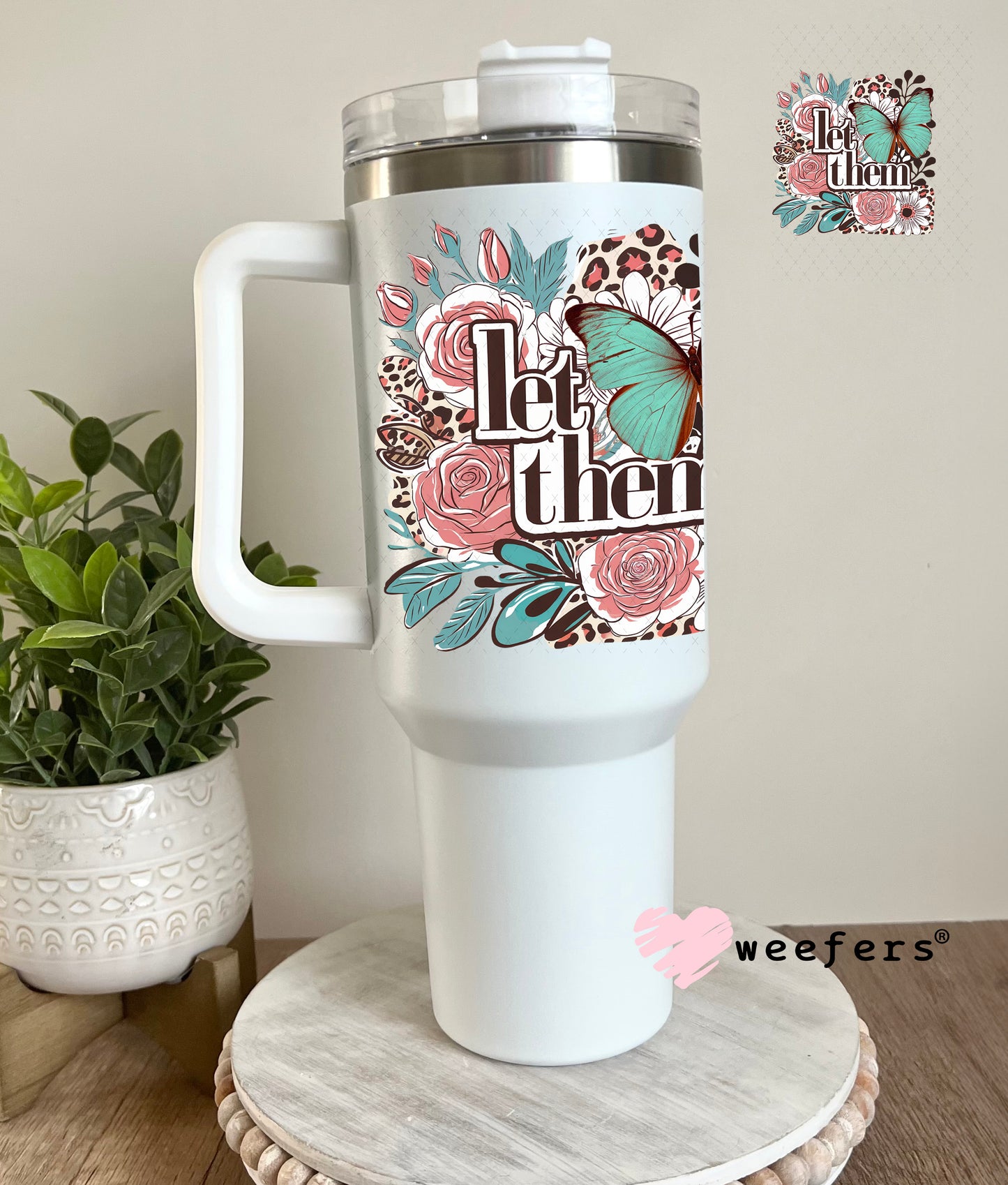 Let Them Mauve and Teal Green Flowers UV DTF Decal 40oz Tumbler Decal Weefers