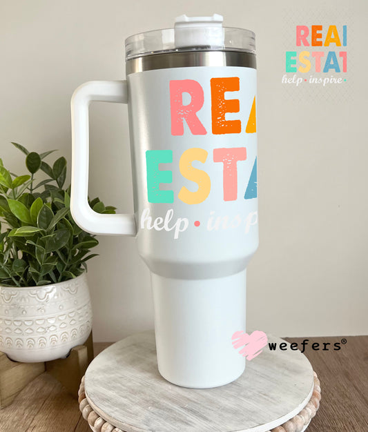 Real Estate Help Inspire Care UV DTF Decal 40oz Tumbler Decal Weefers