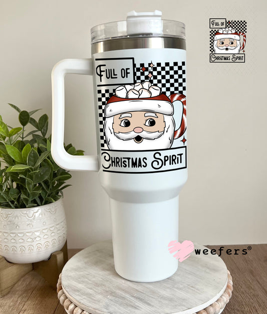 Full of Christmas Spirit UV DTF Decal 40oz Tumbler Decal Weefers