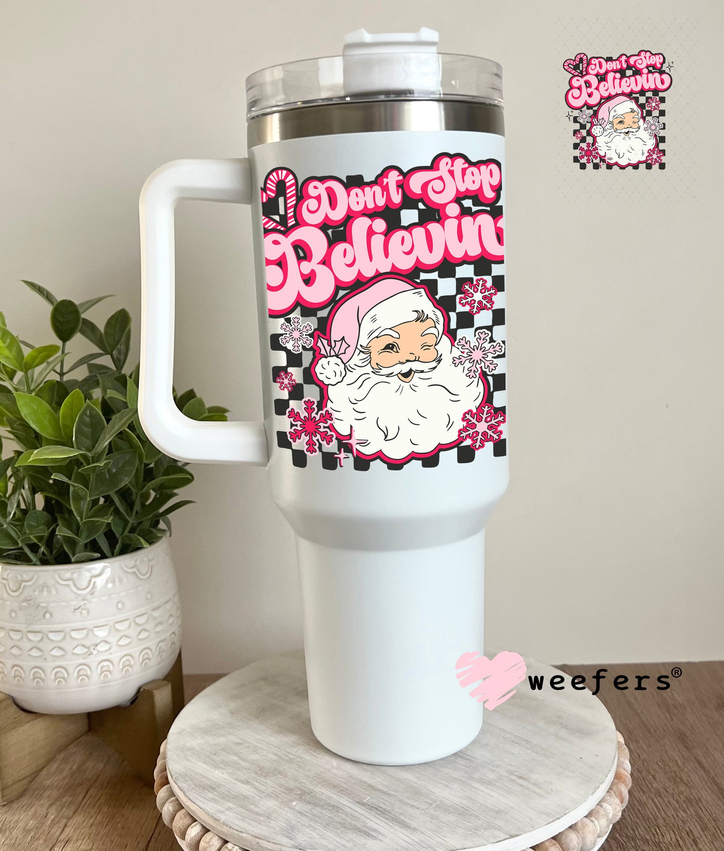 Don't Stop Believin Pink Santa UV DTF Decal 40oz Tumbler Decal Weefers