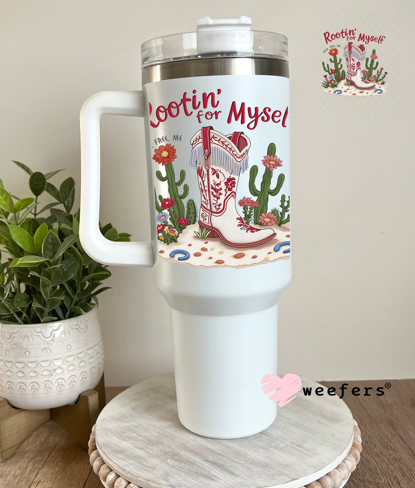 Rootin for Myself UV DTF Decal 40oz Tumbler Decal Weefers