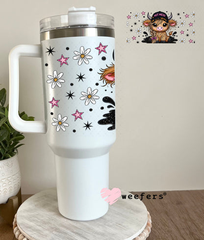 Hot Mess Cutie Highlander UV DTF Cup Wrap - Weefers® Exclusive 40oz Tumbler Wrap Weefers