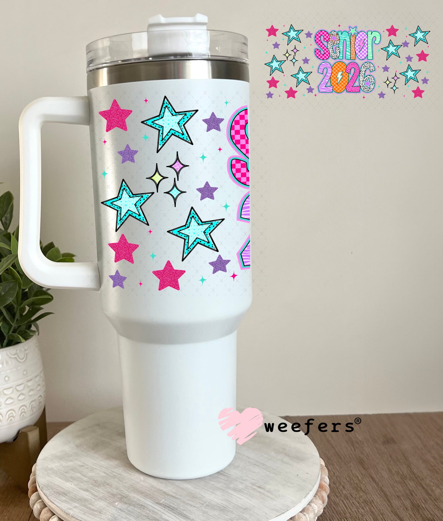Senior 2026 UV DTF Cup Wrap - Weefers Exclusive 40oz Tumbler Cup Wrap Weefers