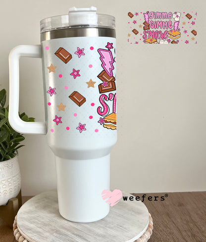 Gimme Gimme Smore UV DTF Cup Wrap - Weefers Exclusive 40oz Tumbler Wrap Weefers