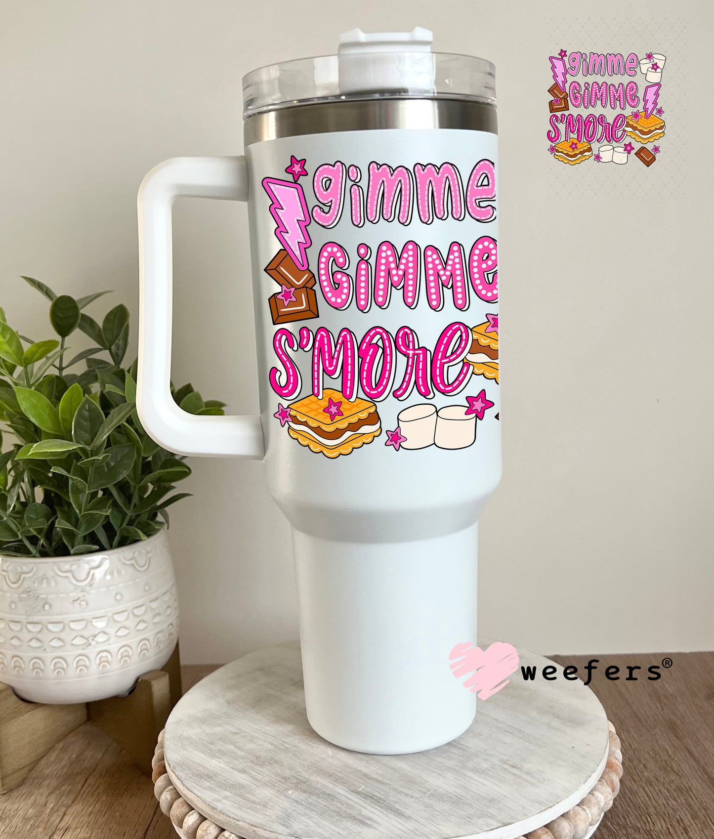 Gimme Gimme Smore Pink On UV DTF Decal 40oz Tumbler Decal Weefers