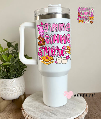Gimme Gimme Smore Pink On UV DTF Decal 40oz Tumbler Decal Weefers