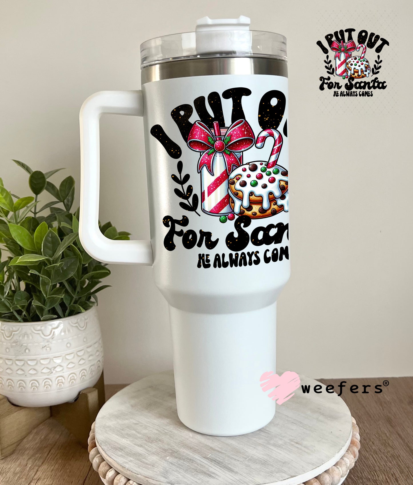 I Put Out for Christmas UV DTF Decal 40oz Tumbler Decal Weefers