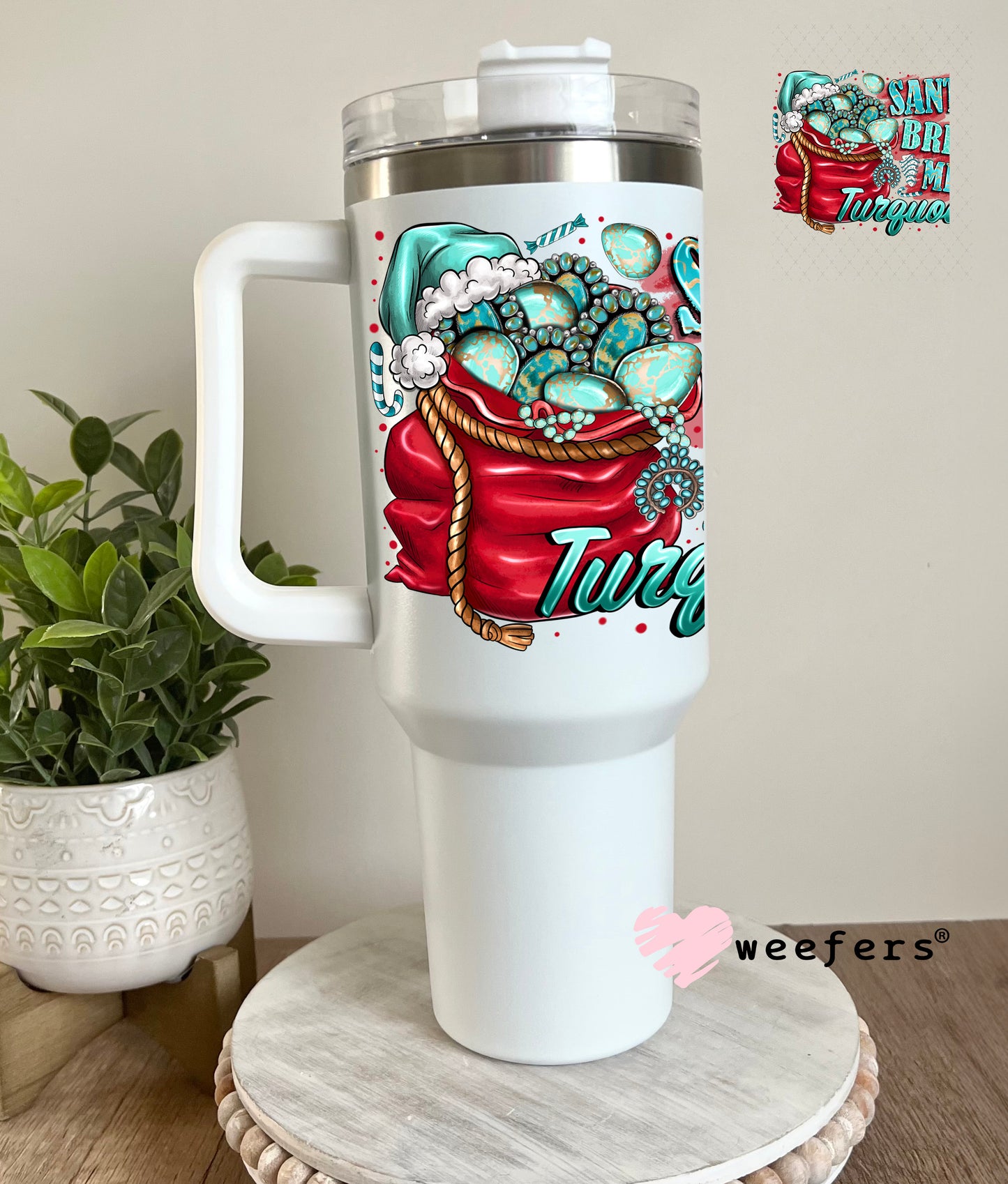 Santa Bring Me Turquoise UV DTF Decal 40oz Tumbler Cup Wrap Weefers