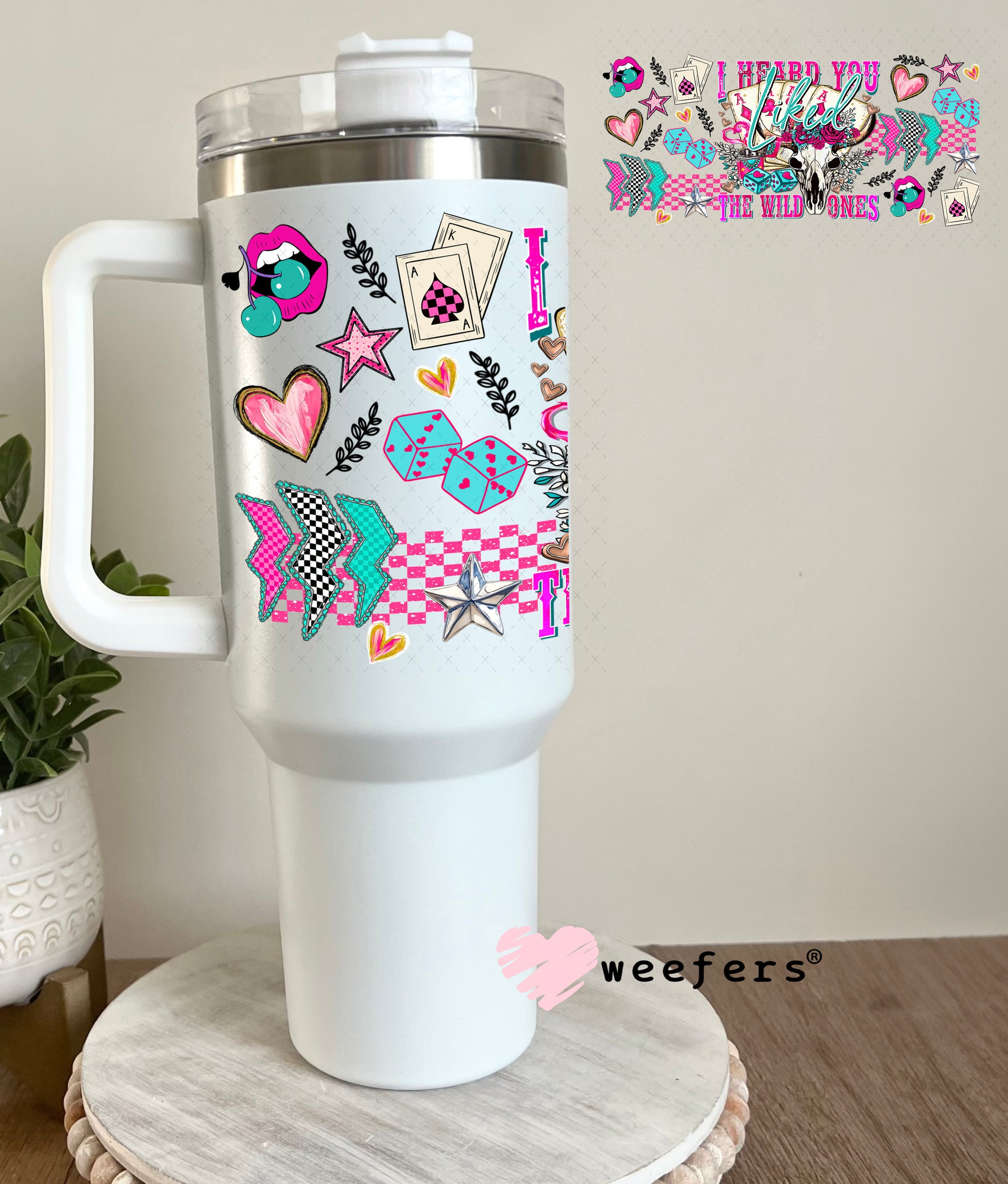 I Heard You Liked the Wild Ones UV DTF Cup Wrap - Weefers Exclusive 40oz Tumbler Cup Wrap Weefers