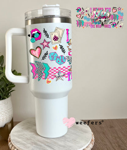 I Heard You Liked the Wild Ones UV DTF Cup Wrap - Weefers Exclusive 40oz Tumbler Cup Wrap Weefers