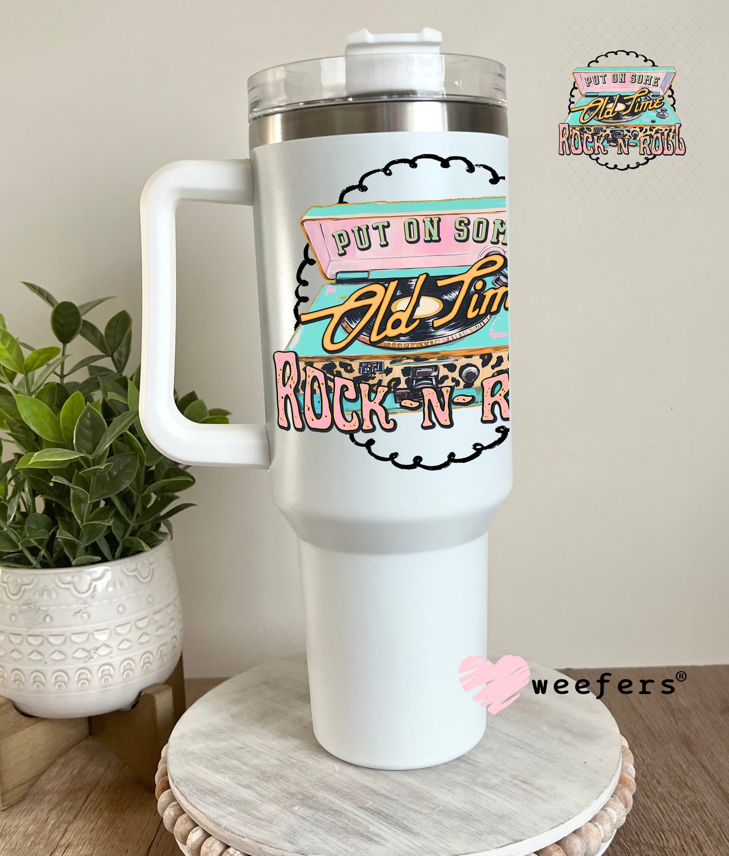 Put on Some Old Time Rock N Roll UV DTF Decal 40oz Tumbler Decal Weefers