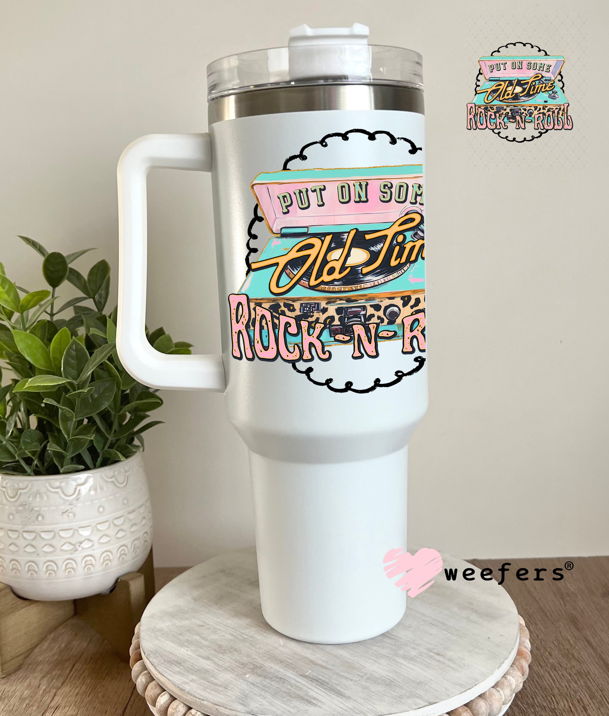 Put on Some Old Time Rock N Roll UV DTF Decal 40oz Tumbler Decal Weefers
