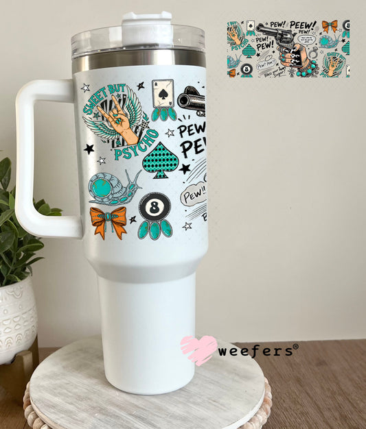 Pew Pew Bless Your Heart Sugar UV DTF Cup Wrap - Weefers Exclusive 40oz Tumbler Wrap Weefers
