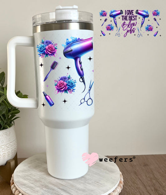I give the Best Blow Jobs Hair UV DTF Cup Wrap 40oz Tumbler Cup Wrap Weefers