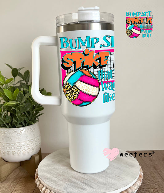 UV DTF Decal - Volleyball Bump Set Spike It 40oz Tumbler Decal Weefers