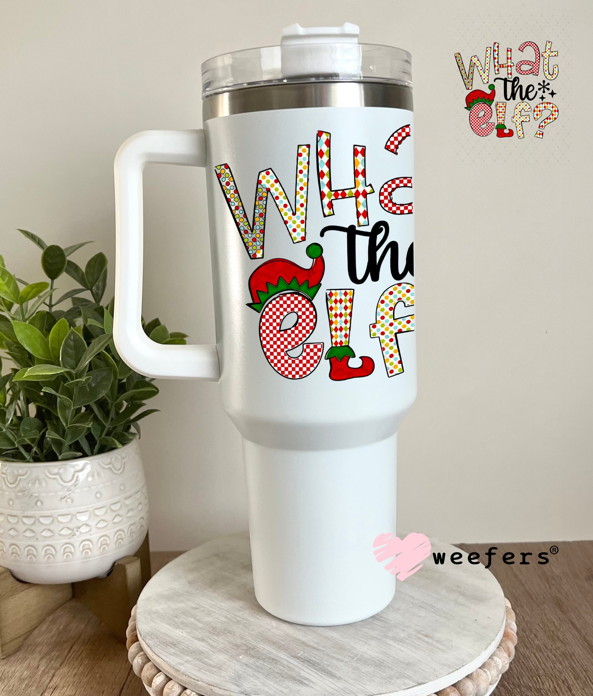 UV DTF Decal - Christmas What the Elf 40oz Tumbler Decal Weefers