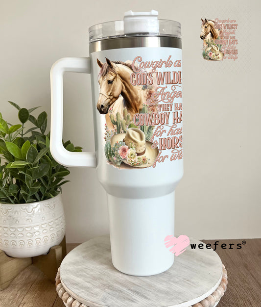 UV DTF Decal - Cowgirls are God's Wildest Angels 40oz Tumbler Decal Weefers