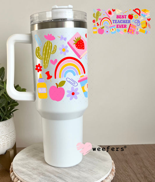 UV DTF Cup Wrap – Best Teacher Ever 40oz Tumbler Cup Wrap Weefers