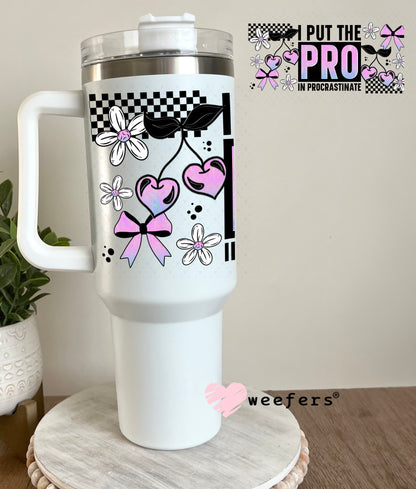 UV DTF Cup Wrap – I Put the Pro in Procrastination 40oz Tumbler Cup Wrap Weefers