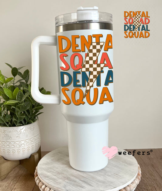 UV DTF Decal -Dental Squad 40oz Tumbler Decal Weefers
