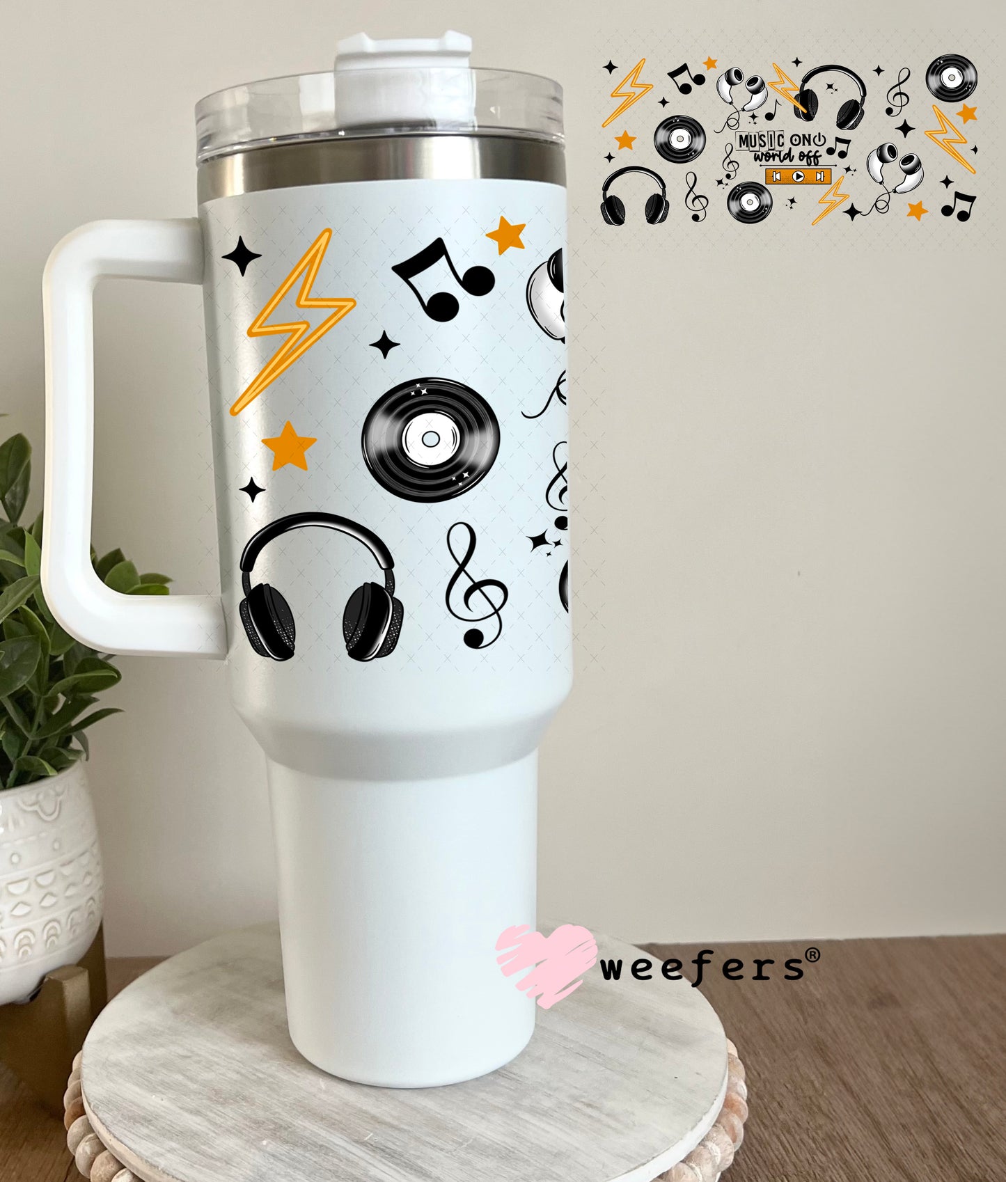 UV DTF Cup Wrap – Music On - World Off 40oz Tumbler Cup Wrap Weefers