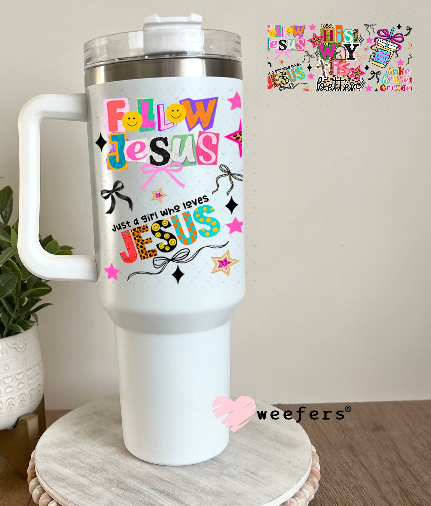 UV DTF Cup Wrap – His Way is Better - Weefers Exclusive 40oz Tumbler Wrap Weefers